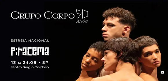 Grupo Corpo - Piracema (estreia nacional)